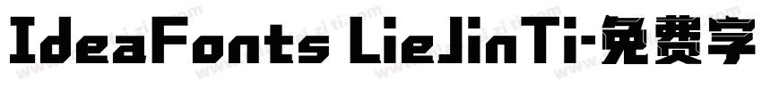 IdeaFonts LieJinTi字体转换